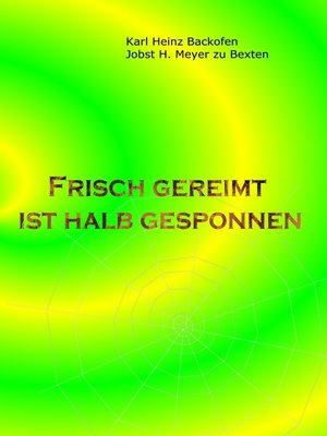 cover image of Frisch gereimt ist halb gesponnen